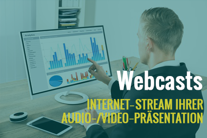 Webcast: Live-Stream-On-demand (Internet-Präsentation)